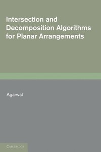 bokomslag Intersection and Decomposition Algorithms for Planar Arrangements