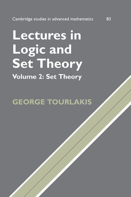 Lectures in Logic and Set Theory: Volume 2, Set Theory 1