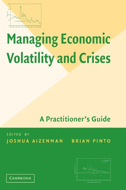 Managing Economic Volatility and Crises 1