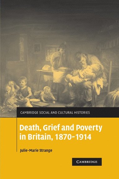 bokomslag Death, Grief and Poverty in Britain, 1870-1914