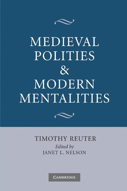 Medieval Polities and Modern Mentalities 1