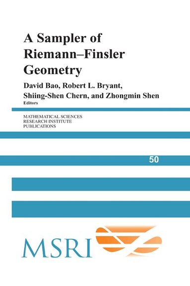 David Bao, Robert L. Bryant, Shiing-Shen Chern, Zhongmin Shen - A Sampler of Riemann-Finsler Geometry, Häftad