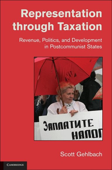 Scott Gehlbach - Representation through Taxation, Häftad
