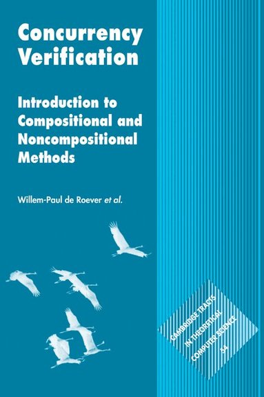 Willem-Paul de Roever, Frank de Boer, Ulrich Hanneman, Jozef Hooman, Yassine Lakhnech, Mannes Poel, Job Zwiers - Concurrency Verification, Häftad