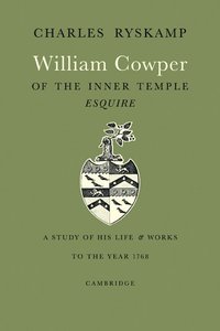 bokomslag William Cowper of the Inner Temple, Esq.