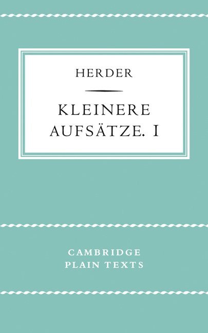 J. G. Herder, Herder J. G. - Kleinere Aufsätze I, Häftad