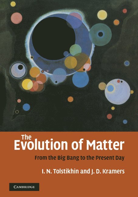 Igor Tolstikhin, Jan Kramers, Switzerland) Kramers, Jan  (Universitat Bern - The Evolution of Matter, Häftad