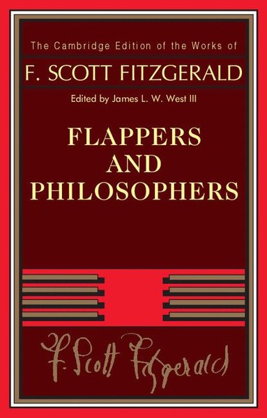 F. Scott Fitzgerald, James L. W. West, III - Flappers and Philosophers, Häftad