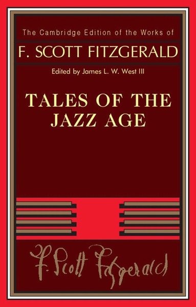F. Scott Fitzgerald, James L. W. West, III - Tales of the Jazz Age, Häftad