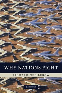 bokomslag Why Nations Fight: Past and Future Motives for War