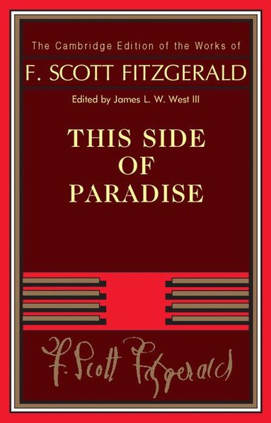 F. Scott Fitzgerald, James L. W. West, III - This Side of Paradise, Häftad