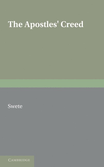 H. B. Swete, Henry Barclay Swete - Apostles' Creed, Häftad