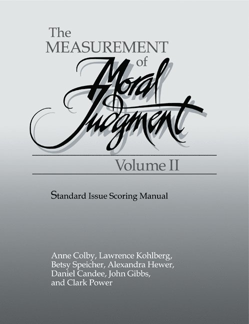 The Measurement of Moral Judgement: Volume 2, Standard Issue Scoring Manual 1