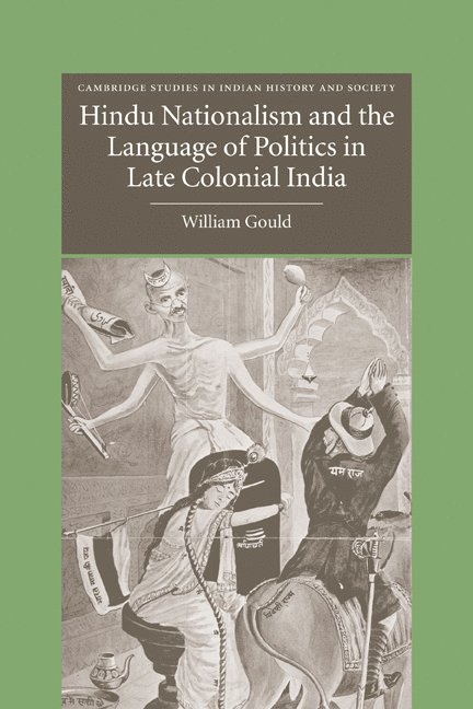 Hindu Nationalism and the Language of Politics in Late Colonial India 1