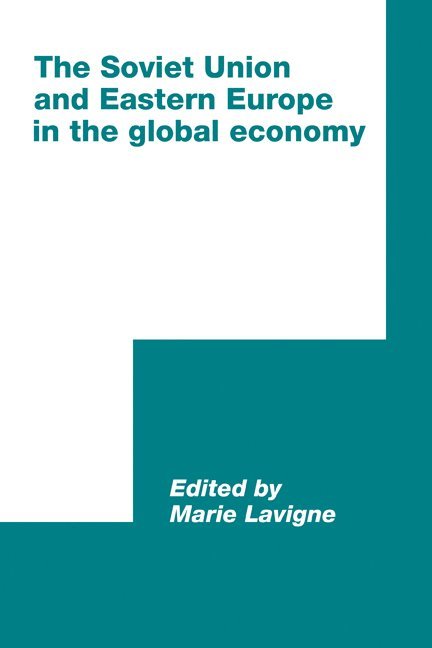 The Soviet Union and Eastern Europe in the Global Economy 1