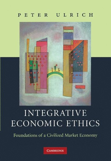 bokomslag Integrative Economic Ethics