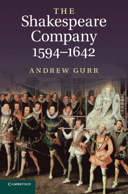 Shakespeare Company, 1594-1642 1
