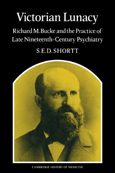 Samuel Edward Dole Shortt - Victorian Lunacy, Häftad