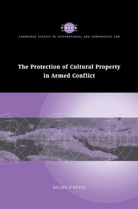 bokomslag The Protection of Cultural Property in Armed Conflict