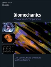 Cees Oomens, Marcel Brekelmans, Frank Baaijens - Biomechanics, Häftad