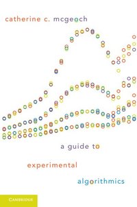 bokomslag A Guide to Experimental Algorithmics