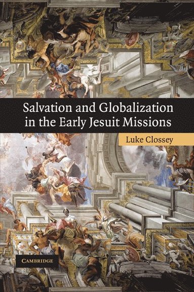 bokomslag Salvation and Globalization in the Early Jesuit Missions