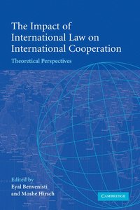 bokomslag The Impact of International Law on International Cooperation