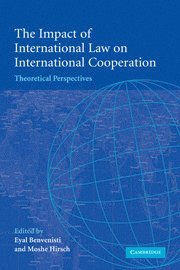 The Impact of International Law on International Cooperation 1