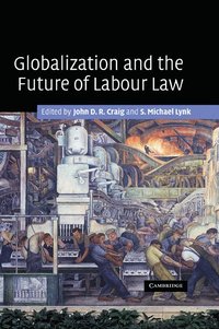 bokomslag Globalization and the Future of Labour Law