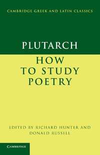 bokomslag Plutarch: How to Study Poetry (De audiendis poetis)