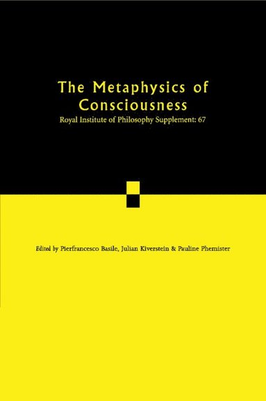 bokomslag The Metaphysics of Consciousness