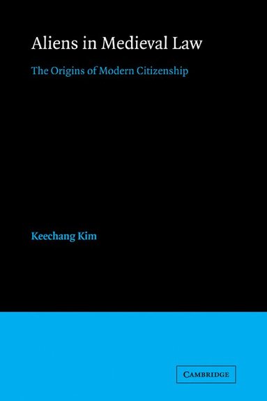 Keechang Kim - Aliens in Medieval Law, Häftad