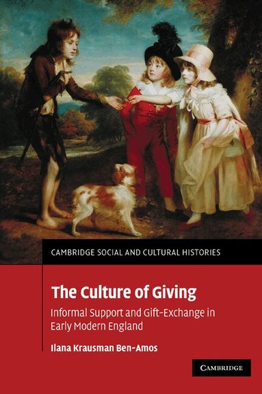 Ilana Krausman Ben-Amos - The Culture of Giving, Häftad
