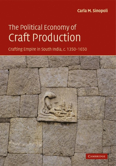 The Political Economy of Craft Production 1