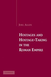 bokomslag Hostages and Hostage-Taking in the Roman Empire