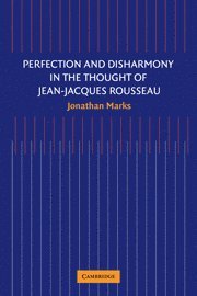 Perfection and Disharmony in the Thought of Jean-Jacques Rousseau