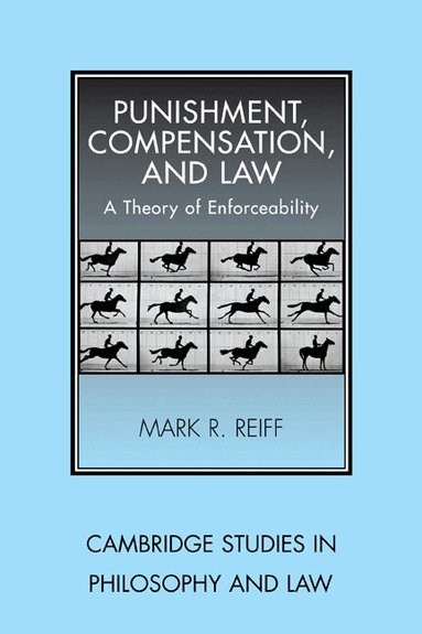 Mark R. Reiff - Punishment, Compensation, and Law, Häftad