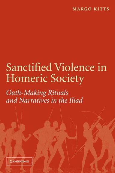 bokomslag Sanctified Violence in Homeric Society