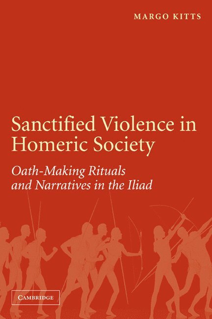 Sanctified Violence in Homeric Society 1