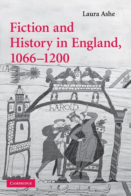 Fiction and History in England, 1066-1200 1