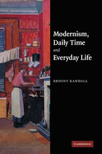 bokomslag Modernism, Daily Time and Everyday Life