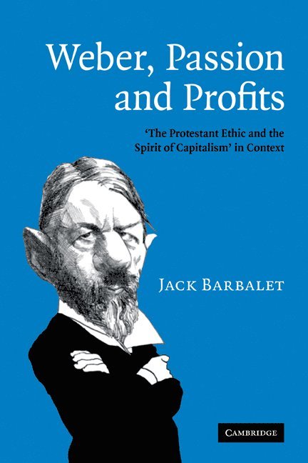 Weber, Passion and Profits 1