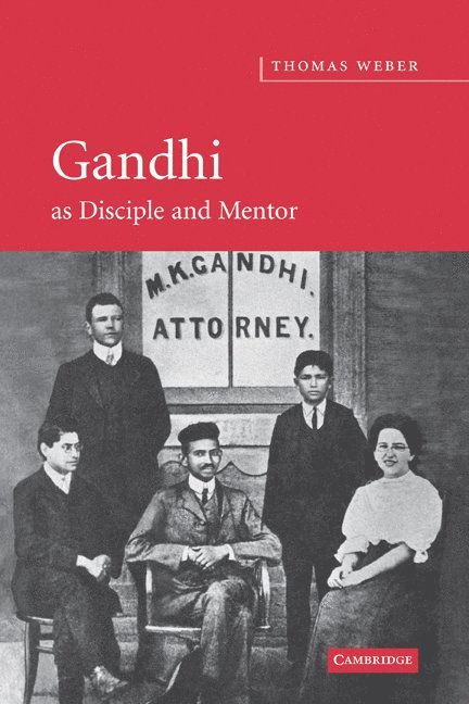 Gandhi as Disciple and Mentor 1
