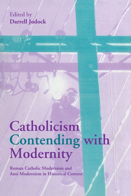 Catholicism Contending with Modernity 1