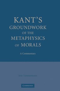 bokomslag Kant's Groundwork of the Metaphysics of Morals