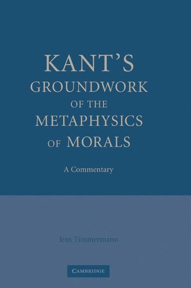 bokomslag Kant's Groundwork of the Metaphysics of Morals