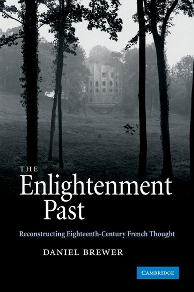 Daniel Brewer - The Enlightenment Past, Häftad