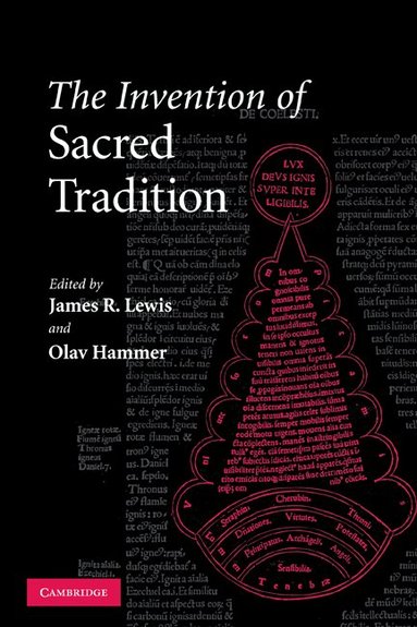James R. Lewis, Olav Hammer - The Invention of Sacred Tradition, Häftad
