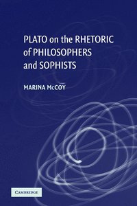 bokomslag Plato on the Rhetoric of Philosophers and Sophists