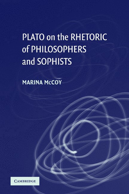 Plato on the Rhetoric of Philosophers and Sophists 1